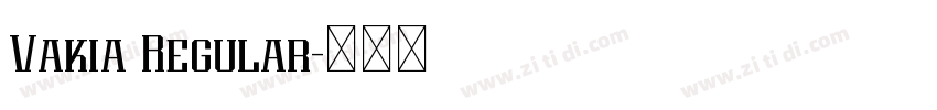 Vakia Regular字体转换 Vakia Regular字体转换